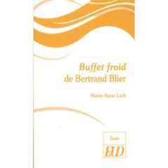 Buffet froid de Bertrand Blier - Lieb Marie-Anne