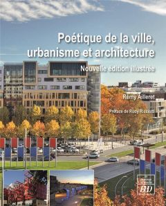 Poétique de la ville, urbanisme et architecture - Ailleret Rémy - Ricciotti Rudy