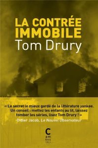 La contrée immobile - Drury Tom - Richard Nicolas