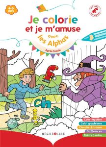 Je colorie et je m'amuse avec les Alphas. Après l'école - Huguenin Claude - Tessier Thomas