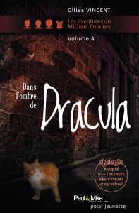 Les aventures de Michael Connors : Dans l'ombre de Dracula - Vincent Gilles