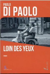 Loin des yeux - Di Paolo Paolo - Comparini Lucie