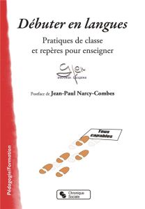 Débuter en langues. Pratiques de classe et repères pour enseigner - GFEN - LANGUES