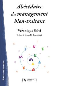 Abécédaire du management bien-traitant - Salvi Véronique - Rapoport Danielle