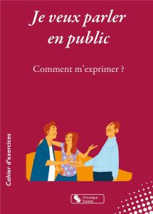 Je veux parler en public. Comment m'exprimer ? - SADKY ISMAIL