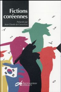 Fictions coréennes - Crescenzo Jean-Claude de