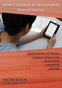 Mère courage et ses enfants. Fiche de lecture - Brecht Bertolt