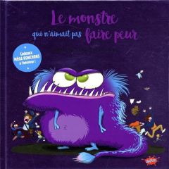 Le monstre qui n'aimait pas faire peur. Edition collector - La Croix Séverine de - Roland Pauline - Rollin Eva