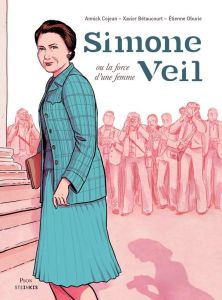 Simone Veil, la force d'une femme - Cojean Annick - Bétaucourt Xavier - Oburie Etienne