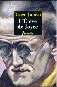 L'élève de Joyce - Jancar Drago - Lück Gaye Andrée