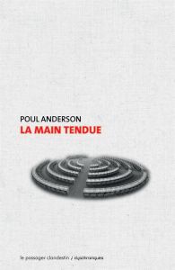 La main tendue - Anderson Poul - Barrière Maxime