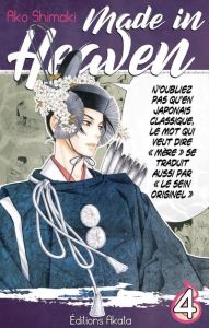 Made in Heaven Tome 4 - Shimaki Ako - Raynal Marie-Saskia