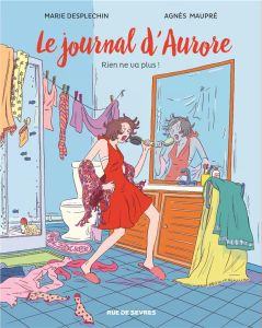 Le journal d'Aurore Tome 2 : Rien ne va plus ! - Maupré Agnès - Desplechin Marie - Elbaz Grégory