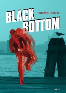 Black bottom - Curval Philippe