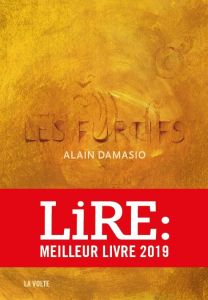 Les furtifs - Damasio Alain - Péchin Yan