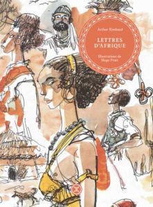 Lettres d'Afrique - Rimbaud Arthur - Pratt Hugo