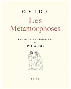 Les métamorphoses - Ovide , Picasso Pablo