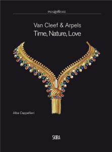 Van Cleef & Arpels. Temps, nature, amour - Cappeleri Alba - Bos Nicolas - Cologni Franco - Be