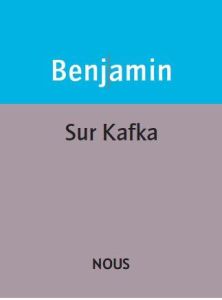 Sur Kafka - Benjamin Walter - David Christophe - Richter Alexa