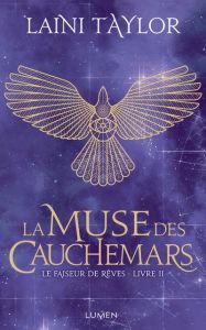 Le faiseur de rêves Tome 2 : La muse des cauchemars - Taylor Laini - Dali Sarah