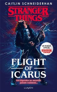 Stranger Things : Flight of Icarus - Schneiderhan Caitlin - Oriol Jonathan - Chaplain L