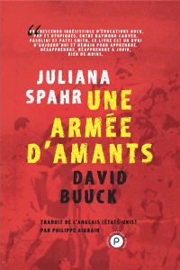 Une armée d'amants - Spahr Juliana