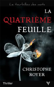 La quatrième feuille - Royer Christophe