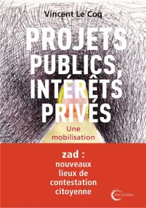 Projets publics, réseaux privés - Le Coq Vincent