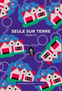 Seule sur Terre - Yu Charles - Eliroff Thibaud - Thiria-Meulemans Au