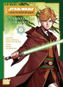 Star Wars - La Haute République : Un équilibre fragile Tome 2 - Shinya Shina - Older Daniel J. - Sakakibara Mizuki