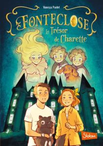 Fonteclose. Le trésor de Charette - Pontet Vanessa - Nalin Anne-Lise