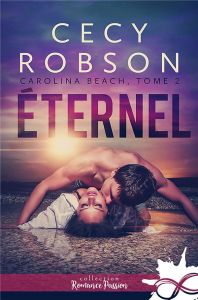 Carolina Beach. Tome 2, Eternel - Robson Cecy