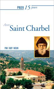 PRIER 15 JOURS N 215 AVEC SAINT-CHARBEL - NOUN, FADY