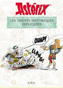 Les vérités historiques expliquées - Molin Bernard-Pierre - Rossignol Benoît