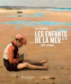 Les enfants de la mer - Moitel Anne - Gobert-Sergent Yann