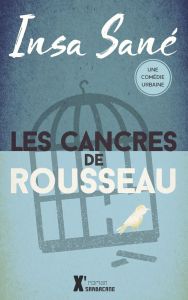 Les cancres de Rousseau - Sané Insa