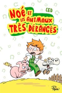 Noé et les animaux très dérangés - CED