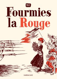 Fourmies la rouge - Inker Alex W.