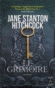 Le Grimoire - Stanton Hitchcock Jane - Morris-Dumoulin Gilles