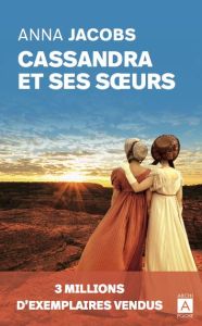 Cassandra et ses soeurs - Jacobs Anna - Danchin Sebastian