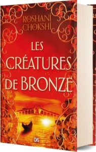 Les loups dorés Tome 3 : Les créatures de bronze. Edition collector - Chokshi Roshani - Ancion Nicolas - Demoulin Axelle