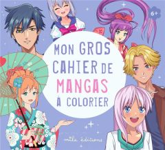 Mon gros cahier de mangas à colorier - Collectif