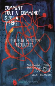 Comment tout a commencé sur la Terre - El Albani Abderrazak - Macchiarelli Roberto - Meun