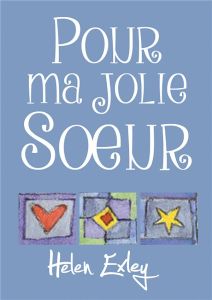 Pour ma jolie soeur - Exley Helen - Clarke Juliette