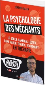 Psychologie des méchants - Gallen Jérémie