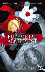 Fullmetal Alchemist - Romans 1 : Tomes 1 et 2 - Inoue Makoto - Arakawa Hiromu