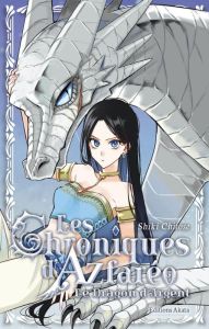 Les Chroniques d'Azfaréo : Le dragon d'argent - Chitose Shiki - Kukor Aline