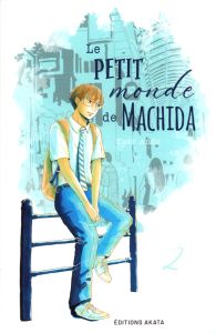 Le petit monde de Machida Tome 2 - Ando Yuki - Kukor Aline