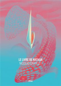 Le livre de Nathan - Cartelet Nicolas