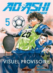 Ao Ashi Playmaker Tome 5 - Kobayashi Yûgo - Thévenon Anne-Sophie